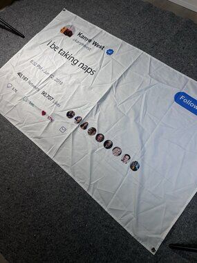 Kanye West Tweet Flag Banner 57x34 in I Be Taking Naps Meme Tapestry Grommets